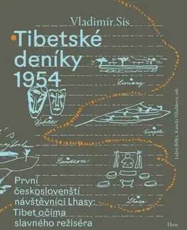 Cestopisy Tibetské deníky 1954. První českoslovenští návštěvníci Lhasy 1 - Vladimír Šiška