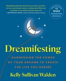 Ezoterika Dreamifesting - Kelly Sullivan Walden