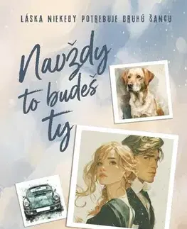 Romantická beletria Navždy to budeš ty - Estelle Maskame,Nela Mészárosová