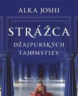 Historické romány Strážca džajpurských tajomstiev - Alka Joshi