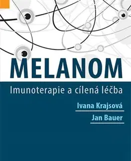 Medicína - ostatné Melanom - Ivana Krajsová