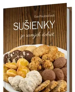 Sladká kuchyňa Sušienky zo samých dobrôt - Eva Paulovičová