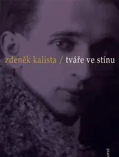 Eseje, úvahy, štúdie Tváře ve stínu - Zdeněk Kalista