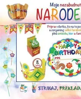 Výrobky z papiera Moje nezabudnuteľné narodeniny
