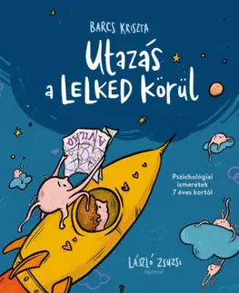 Ľudské telo Utazás a lelked körül - Kriszta Barcs