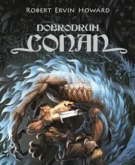 Sci-fi a fantasy Dobrodruh Conan - Robert Ervin Howard