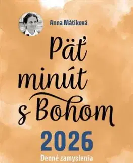 Kresťanstvo Päť minút s Bohom (2026) - Anna Mátiková
