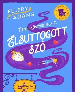 Romantická beletria Elsuttogott szó - Ellery Adams