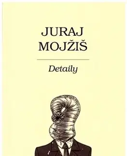 Eseje, úvahy, štúdie Detaily - Juraj Mojžiš