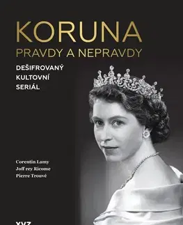 Beletria - ostatné Koruna: Pravdy a nepravdy - Corentin Lamy,Joffrey Ricome,Pierre Trouvé,Jiří Žák