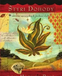 Duchovný rozvoj Štyri dohody - ilustrované vydanie - Don Miguel Ruiz