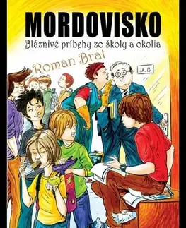 Pre deti a mládež - ostatné Mordovisko - Roman Brat