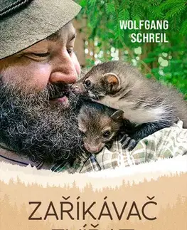 Biológia, fauna a flóra Zaříkávač zvířat - Wolfgang Schreil,Martin Richter