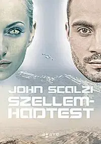Beletria - ostatné Szellemhadtest - John Scalzi