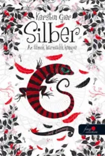 Dobrodružstvo, napätie, western Silber - Az álmok harmadik könyve (Silber 3.) - puha kötés - Kerstin Gier
