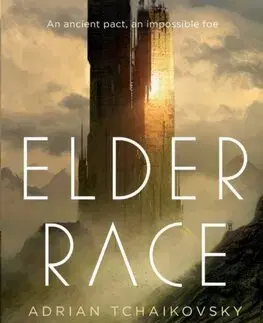 Sci-fi a fantasy Elder Race - Adrian Tchaikovsky