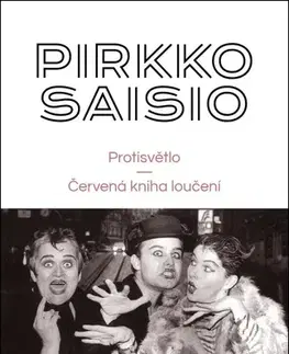 Svetová beletria Helsinská trilogie 2 + 3: Protisvětlo / Červená kniha loučení - Saisio Pirkko,Jitka Hanušová