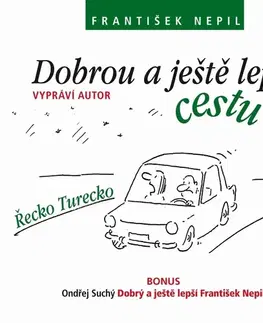 Humor a satira SUPRAPHON a.s. Dobrou a ještě lepší cestu