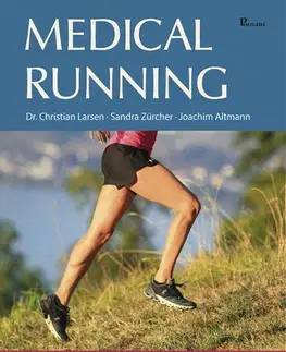 Beh, bicyklovanie, plávanie Medical running - Christian Larsen,Sandra Zürcher,Joachim Altmann