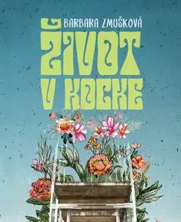 Slovenská beletria Život v Kocke - Barbara Zmušková