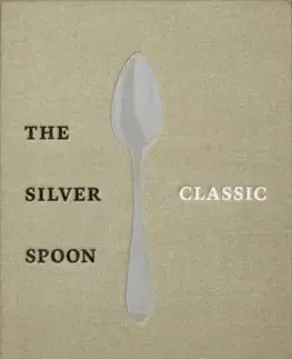 Kuchárky - ostatné The Silver Spoon Classic - Kolektív autorov