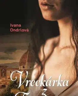 Historické romány Vreckárka z Florencie - Ivana Ondriová