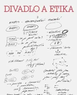 Divadlo - teória, história,... Divadlo a etika - Karolina Plicková