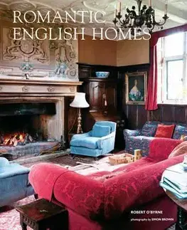 Dizajn, úžitkové umenie, móda Romantic English Homes - Robert O'Byrne
