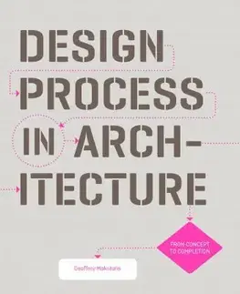 Cudzojazyčná literatúra Design Process in Architecture - Geoffrey Makstutis
