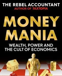 Financie, finančný trh, investovanie Moneymania - The Rebel Accountant