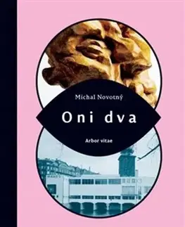 Dejiny, teória umenia Oni dva - Michal Novotný