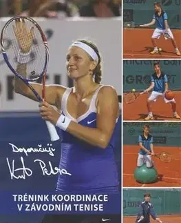 Tenis, golf Trénink koordinace v závodním tenise - Jiří Zháněl