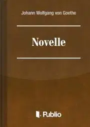 Svetová beletria Novelle - Johann Wolfgang von Goethe