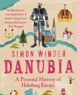 Svetové dejiny, dejiny štátov Danubia - Simon Winder