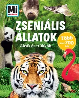 Príroda Zseniális állatok - Mi Micsoda - Álcák és trükkök - Andrea Weller-Essers