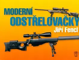 História - ostatné Moderní odstřelovačky - Jiří Fencl