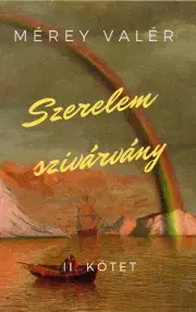 Svetová beletria Szerelemszivárvány II. - Mérey Valér