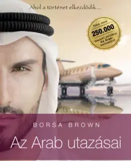Erotická beletria Az Arab utazásai - Az Arab 0. - Borsa Brown