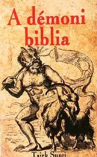 Mágia a okultizmus A démoni biblia - Susej Tsirk