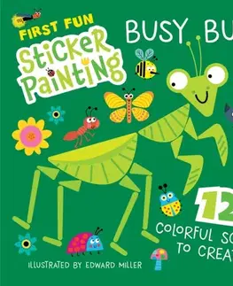 Nalepovačky, vystrihovačky, skladačky First Fun Sticker Painting: Busy Bugs - Edward Miller