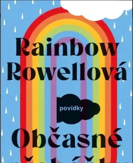 Young adults Občasné přeháňky - Rainbow Rowell,Jana Kunová