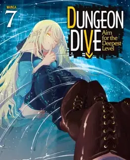 Beletria - ostatné DUNGEON DIVE: Aim for the Deepest Level (Manga) Vol. 7 - Tarisa Warinai