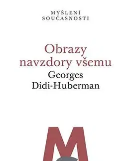 Filozofia Obrazy navzdory všemu - Georges Didi-Huberman