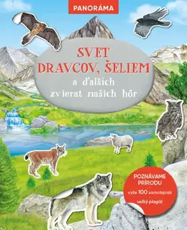 Pre deti a mládež - ostatné SVET DRAVCOV, ŠELIEM a ďalších zvierat našich hôr – Knižka s plagátom a samolepkami