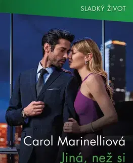 Romantická beletria Jiná, než si myslel - Carol Marinelli