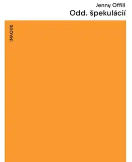 Novely, poviedky, antológie Odd. špekulácií - Jenny Offill,Aňa Ostrihoňová