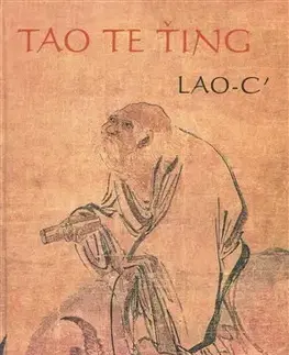 Náboženstvo - ostatné Tao Te Ťing - Tao Lao Ce