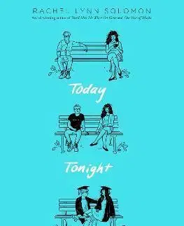 Young adults Today Tonight Tomorrow - Rachel Lynn Solomon