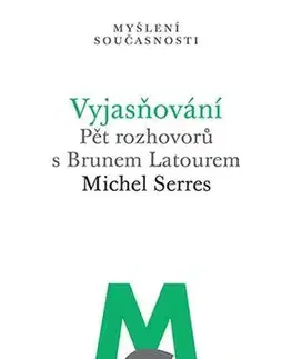 Pre vysoké školy Vyjasňování - Michel Serres