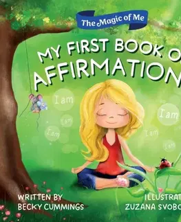 Encyklopédie pre deti a mládež - ostatné My First Book of Affirmations - Becky Cummings